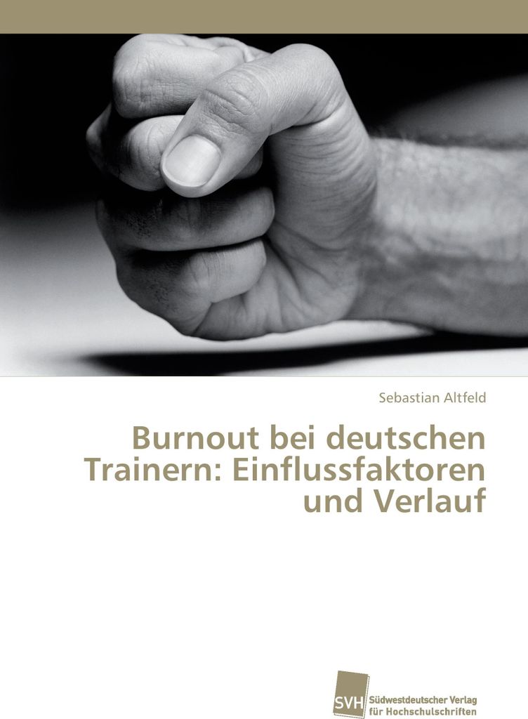 Burnout bei deutschen Trainern: Einflussfaktoren und Verlauf
