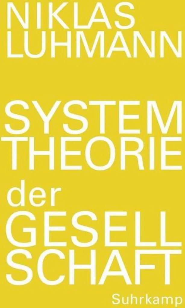Maîtriser la complexité sociale grâce à Systemtheorie der Gesellschaft