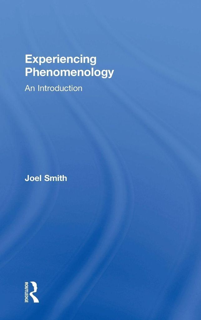 Experiencing Phenomenology