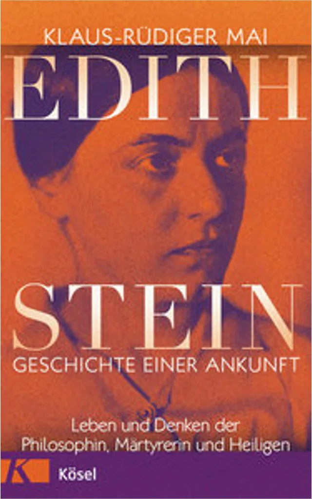 Edith Stein - Geschichte einer Ankunft : Biographie de Sainte Thérèse