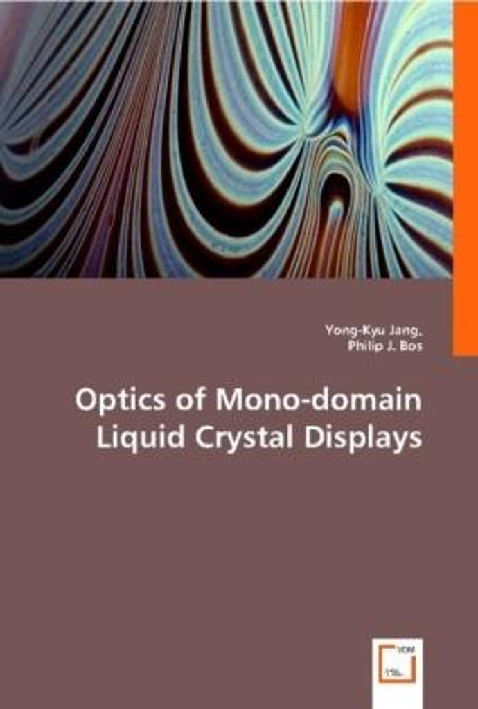 Jang, Y: Optics of Mono-domain Liquid Crystal Displays