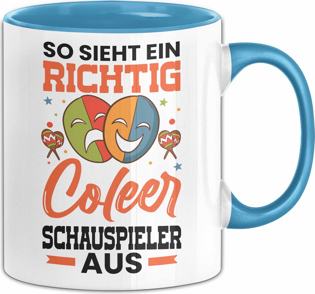 Schauspieler Tasse Geschenk So Sieht Ein Richtig Cooler Schauspieler Aus Geschenkidee (Blau)