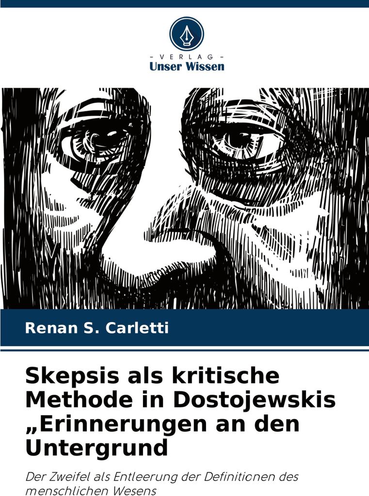 Skepsis als kritische Methode in Dostojewskis "Erinnerungen an den Untergrund