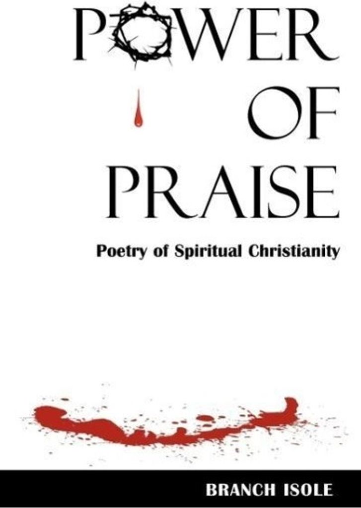 POWER OF PRAISE Poetry of Spiritual Christianity