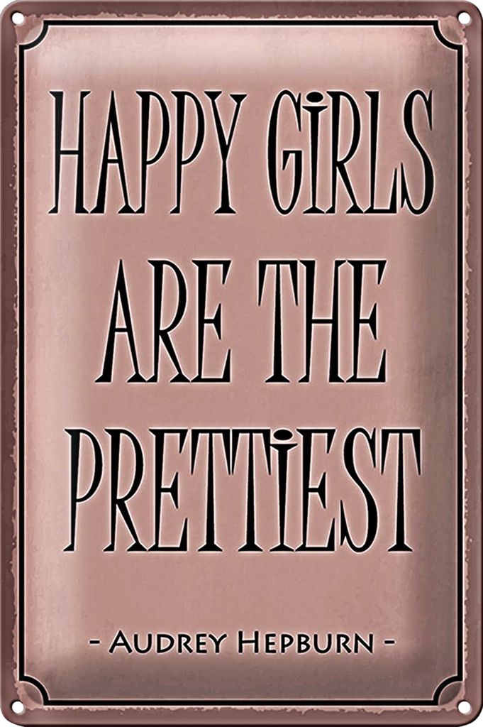 Blechschild Spruch 40x30cm happy girls are the prettiest