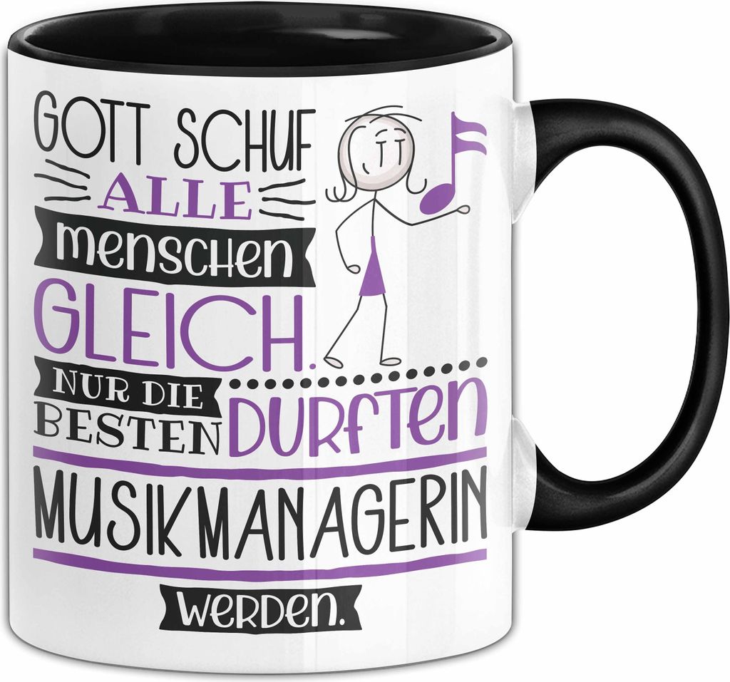 Musikmanagerin Geschenk Becher Tasse Gott Schuf Alle Menschen Gleich Nur Die Besten Durfeten Musikmanagerin Werden Geschenkidee Lustig (Schwarz)