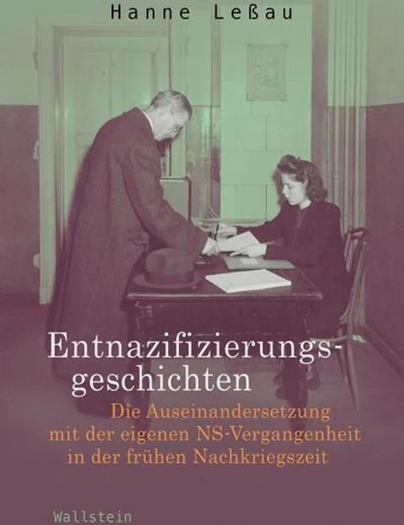 Décrypter la Dénazification avec le livre Entnazifizierungsgeschichten
