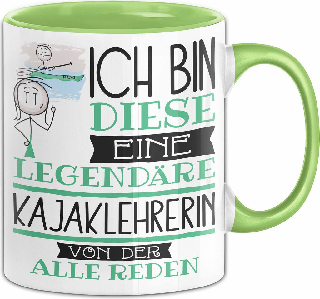 Kajaklehrerin Tasse Geschenk Ich Bin Diese Eine Legendäre Kajaklehrerin Von Der Alle Reden Geschenkidee Geburtstag Weihnachten (Grün)