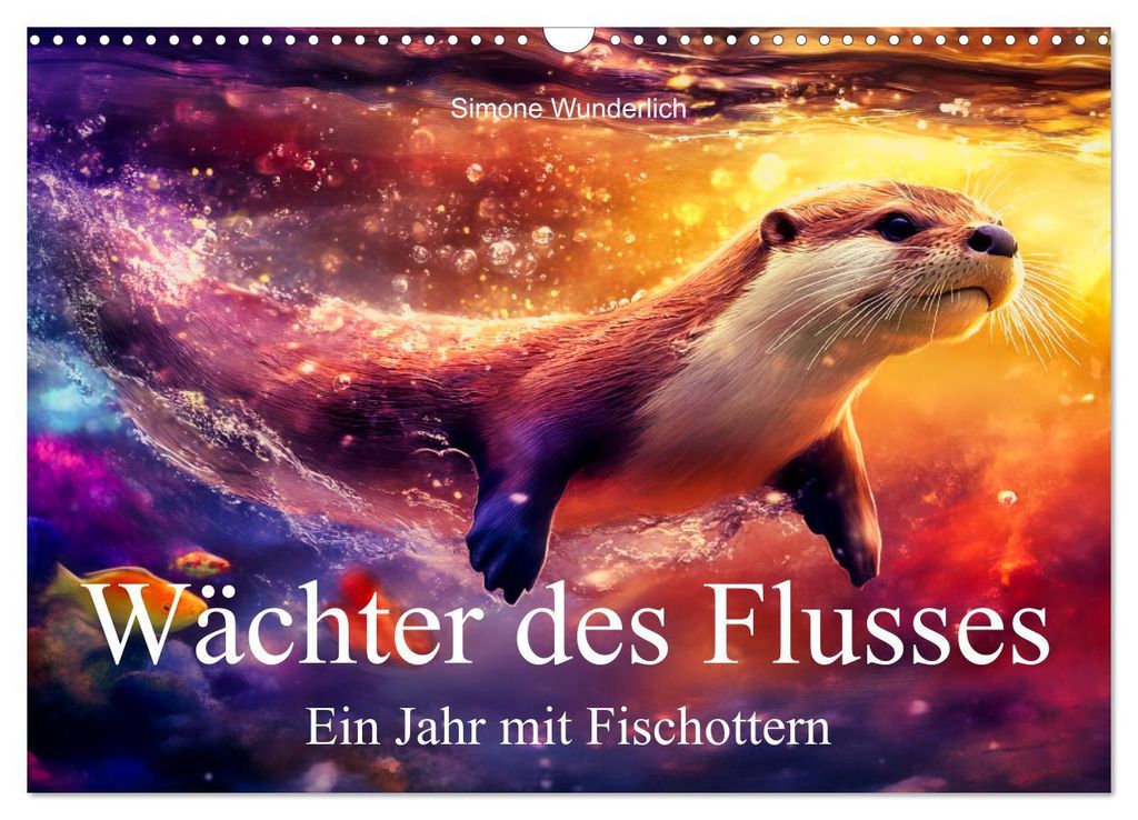 Wächter des Flusses - Ein Jahr mit Fischottern (Wandkalender 2027 DIN A3 quer), CALVENDO Monatskalender
