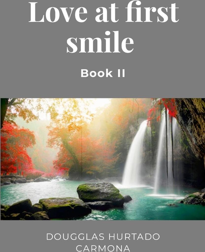Love at first smile - Book II