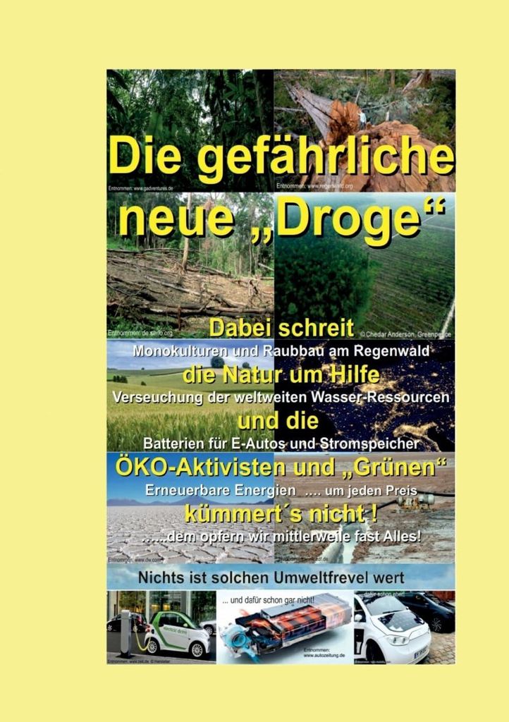 Die gefährliche neue "Droge": Dabei schreit die Natur um Hilfe und die ÖKO-Aktivisten und "Grünen" kümmert ́s nicht