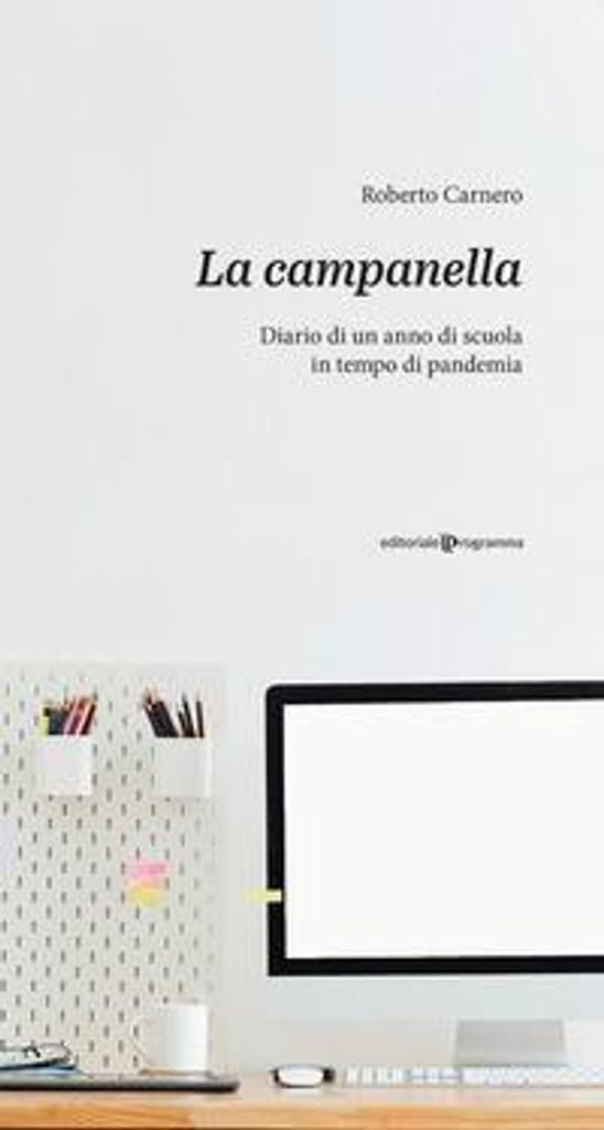Carnero, R: CAMPANELLA - Diario di un anno di scuola in temp