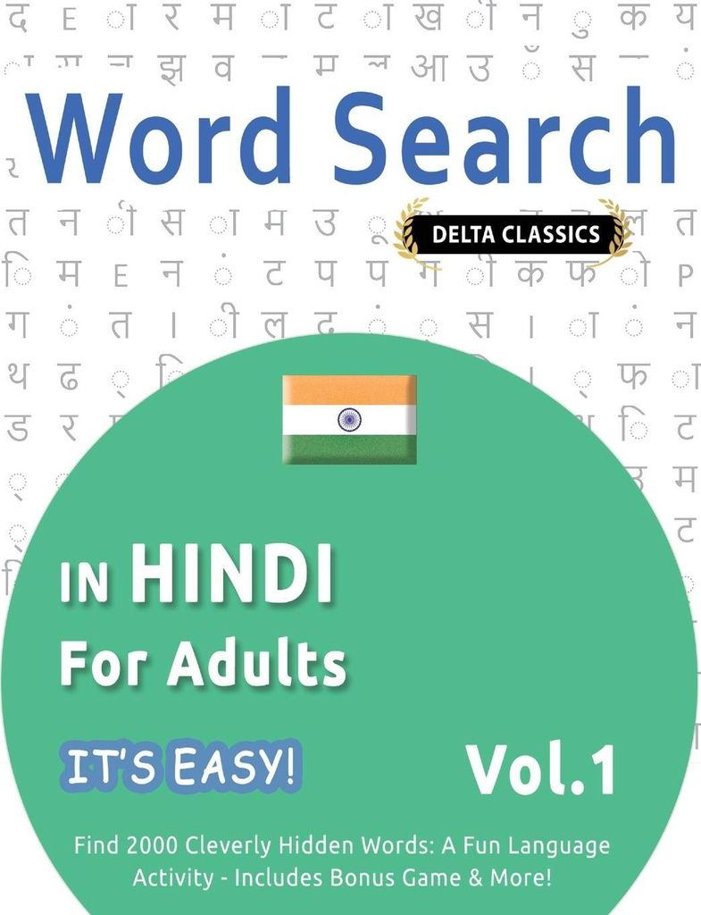 Word Search In Hindi For Adults - It's Easy! Vol.1 - Delta Classics - Find 2000 Cleverly Hidden Words