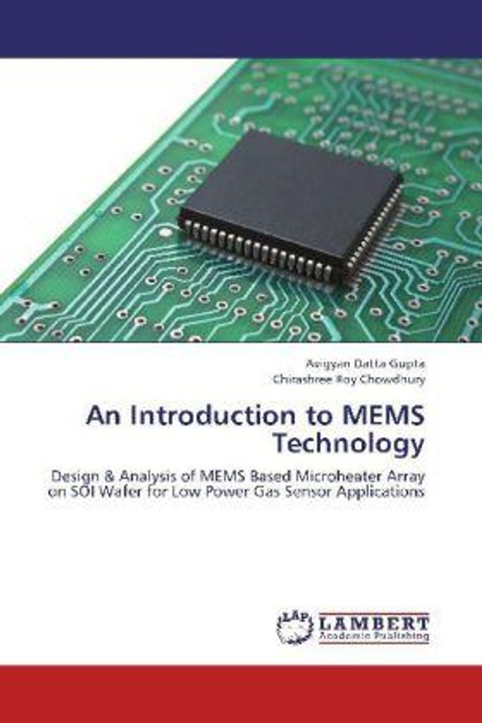 Datta Gupta, A: Introduction to MEMS Technology