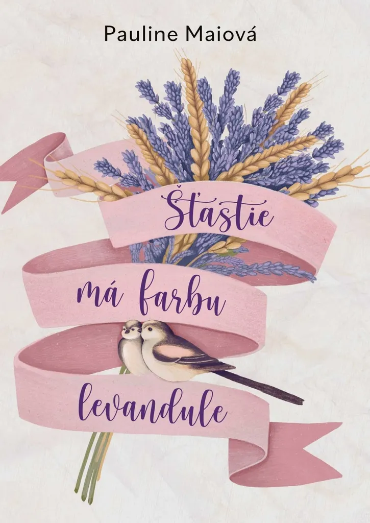 Le bonheur a la couleur de la lavande par Pauline Mai - Roman Feel Good