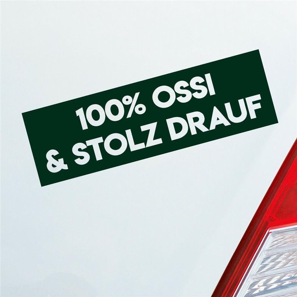 Auto Aufkleber 100% Prozent Ossi und stolz Drauf 20x6 cm Dunkelgrün Sticker Heckscheibenaufkleber