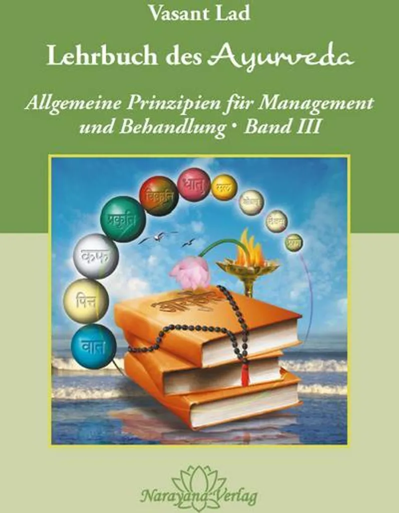 Lehrbuch des Ayurveda Band 3 : Expertise en Diagnostics et Thérapies