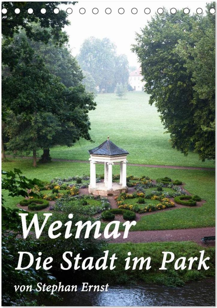 Weimar - Die Stadt im Park (Tischkalender 2026 DIN A5 hoch), CALVENDO Monatskalender