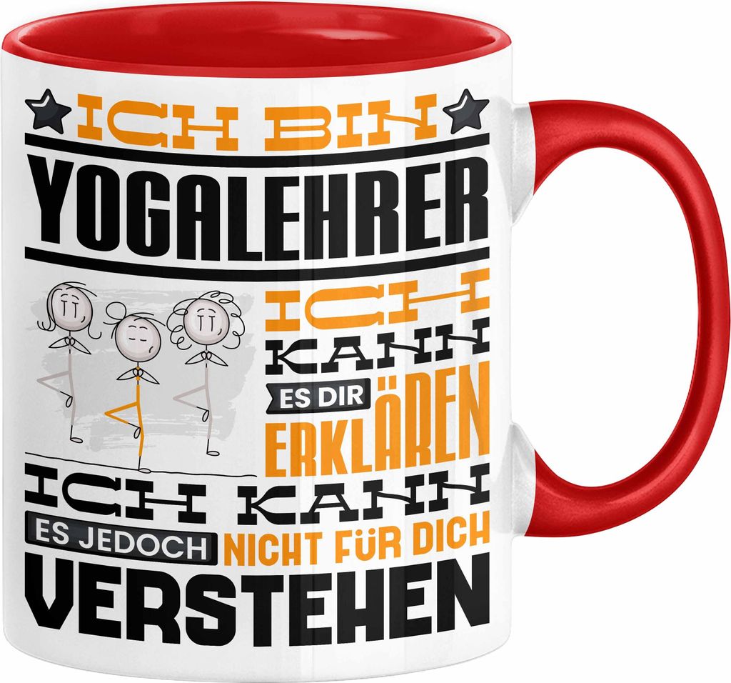 Yogalehrer Geschenk Kaffee-Tasse Geschenkidee für Yogalehrer Ich Bin Yogalehrer Ich Kann Es Dir Erklären Jedoch Nicht Für Dich Verstehen Spruch ...