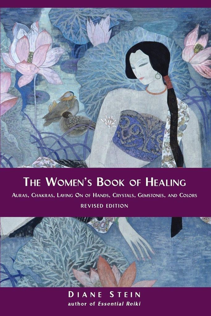 The Women's Book of Healing. Stein, Diane
