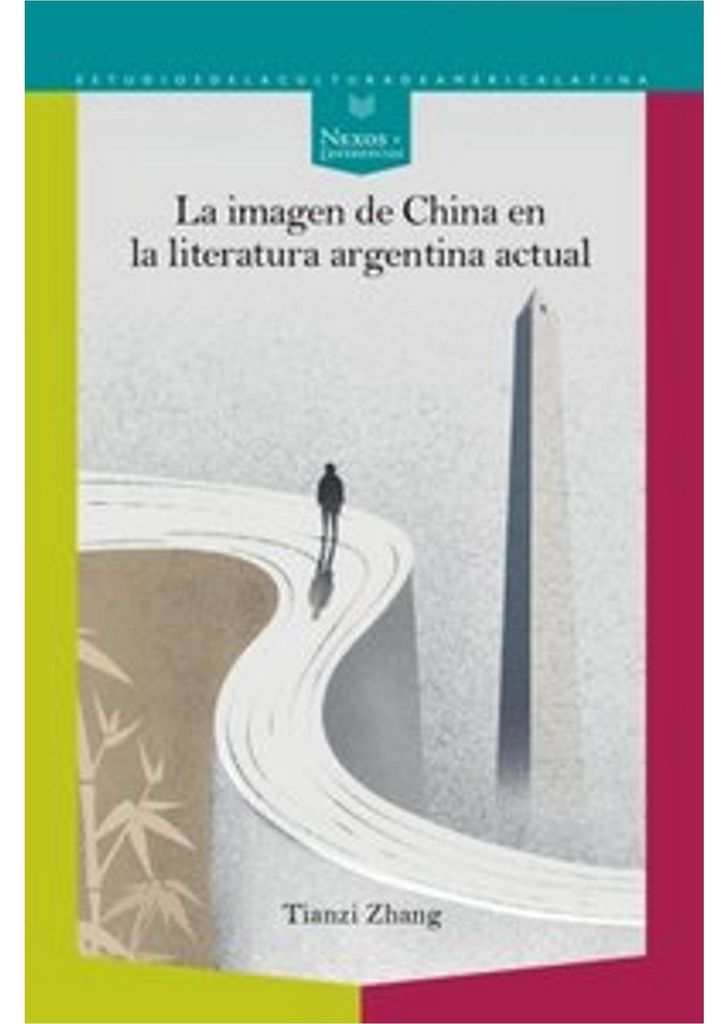 Das Chinabild in der zeitgenössischen argentinischen Literatur
