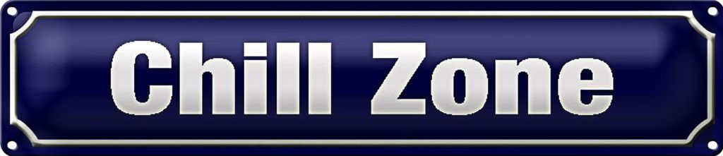 Blechschild Straßenschild 46x10cm Chillzone Chill Zone Dekoration