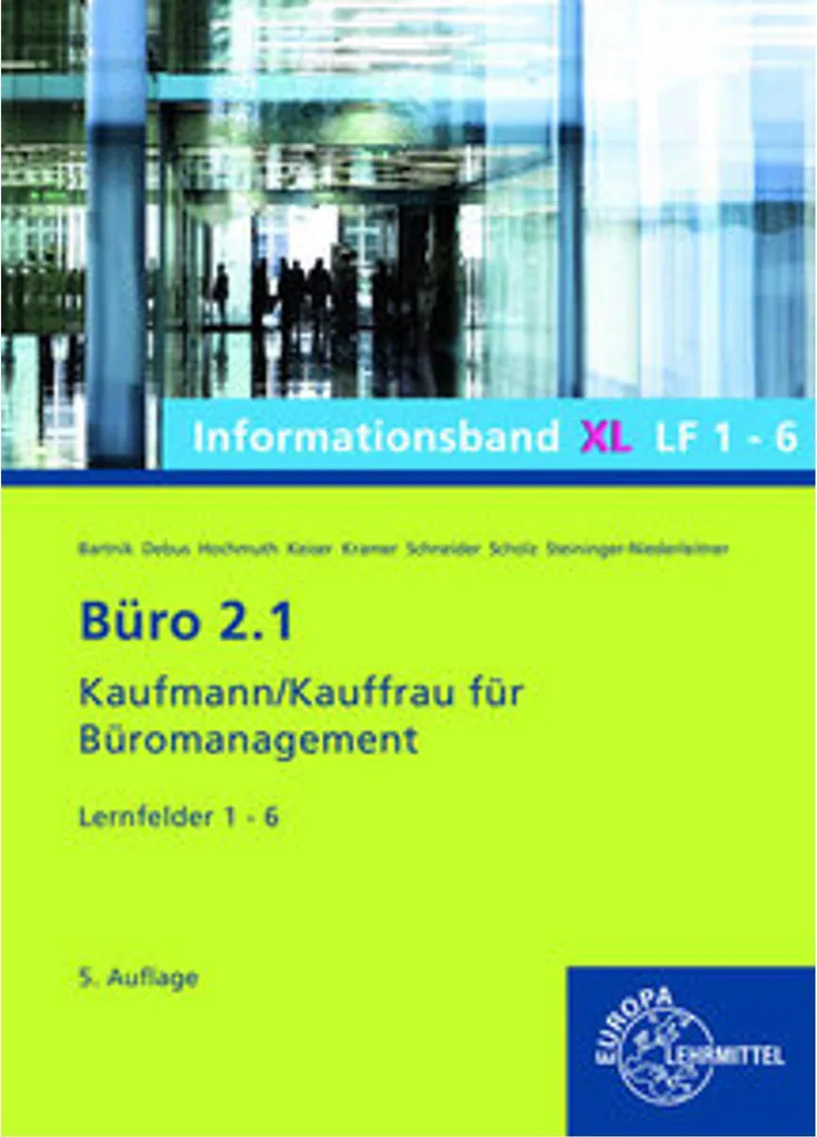 Büro 2.1 Informationsband XL Lernfelder 1-6 Manuel Scolaire de Gestion