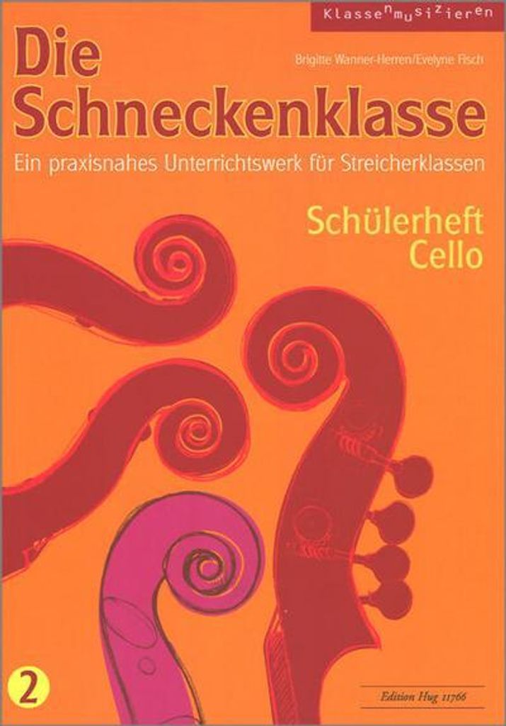 Die Schneckenklasse 2. Schülerheft Cello