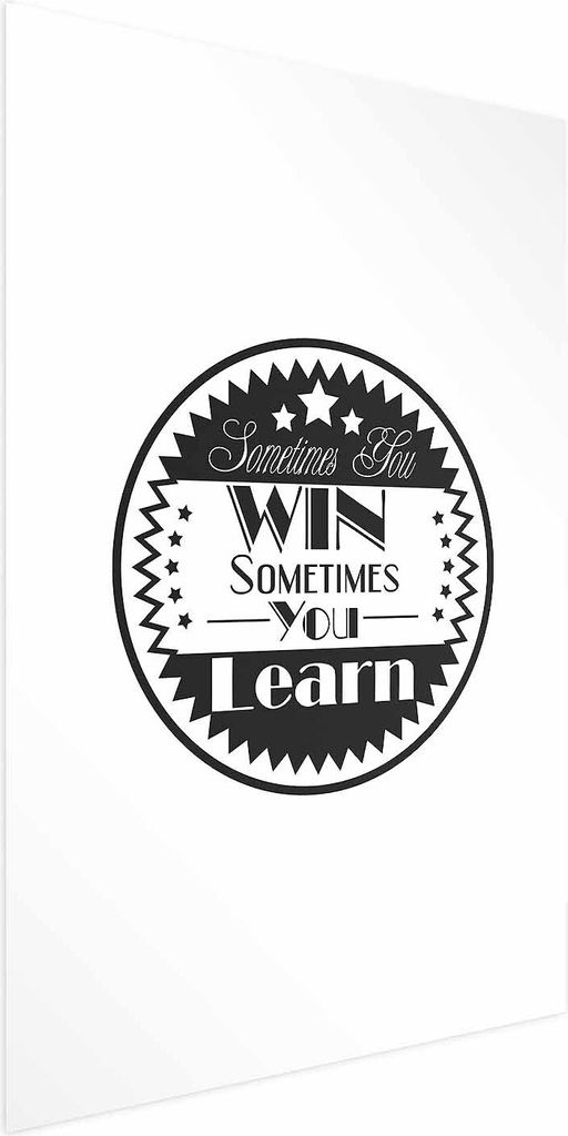 Posterpapier Poster - Sometimes You Win, Sometimes You Learn 29.7x42 cm Text n-A-0763-ao-a