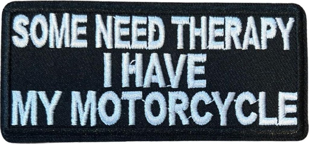Einige brauchen eine Therapie. Ich habe mein Motorrad-Emblem-Aufnäher zum Aufbügeln