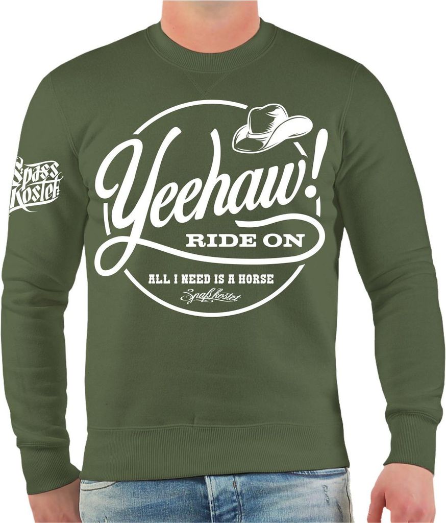 Herren Sweatshirt Yeehaw All i need is a horse