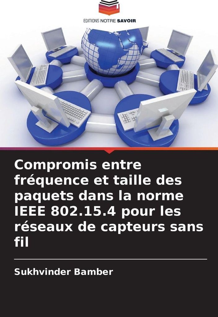 Compromis entre fréquence et taille des paquets dans la norme IEEE 802.15.4 pour les réseaux de capteurs sans fil
