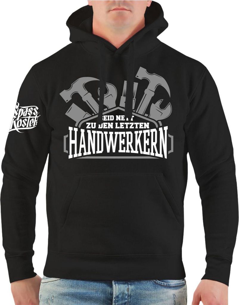 Herren Kapuzenpullover Seid nett zu den letzten Handwerkern