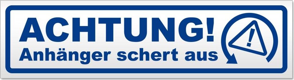 Achtung Anhänger schert aus Magnetschild Schild magnetisch