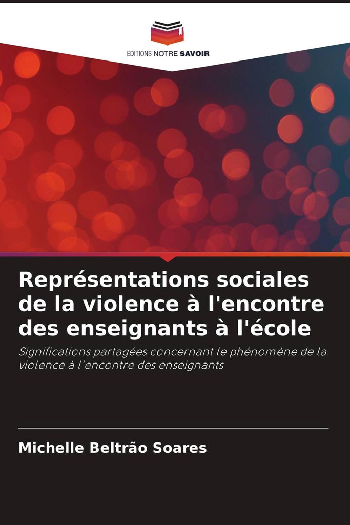 Représentations sociales de la violence à l'encontre des enseignants à l'école