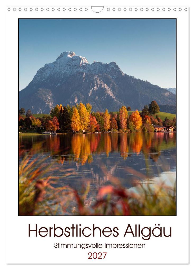 Herbstliches Allgäu (Wandkalender 2027 DIN A3 hoch), CALVENDO Monatskalender