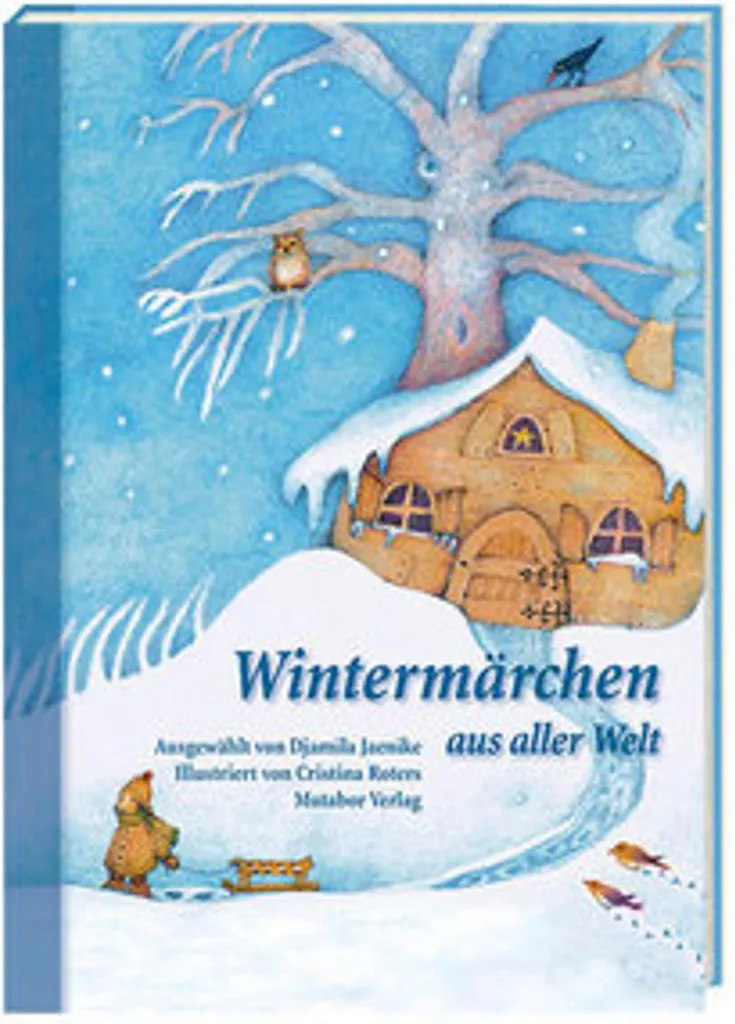 Wintermärchen aus aller Welt : Contes Hivernaux avec Illustrations Rares