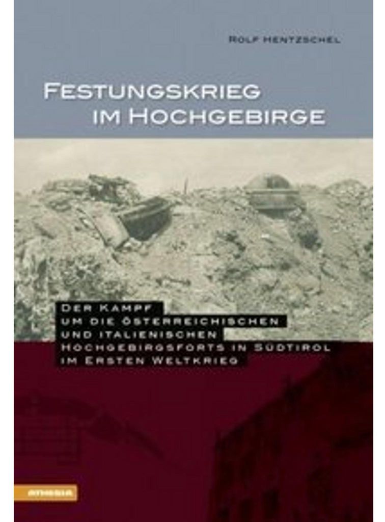 Festungskrieg im Hochgebirge