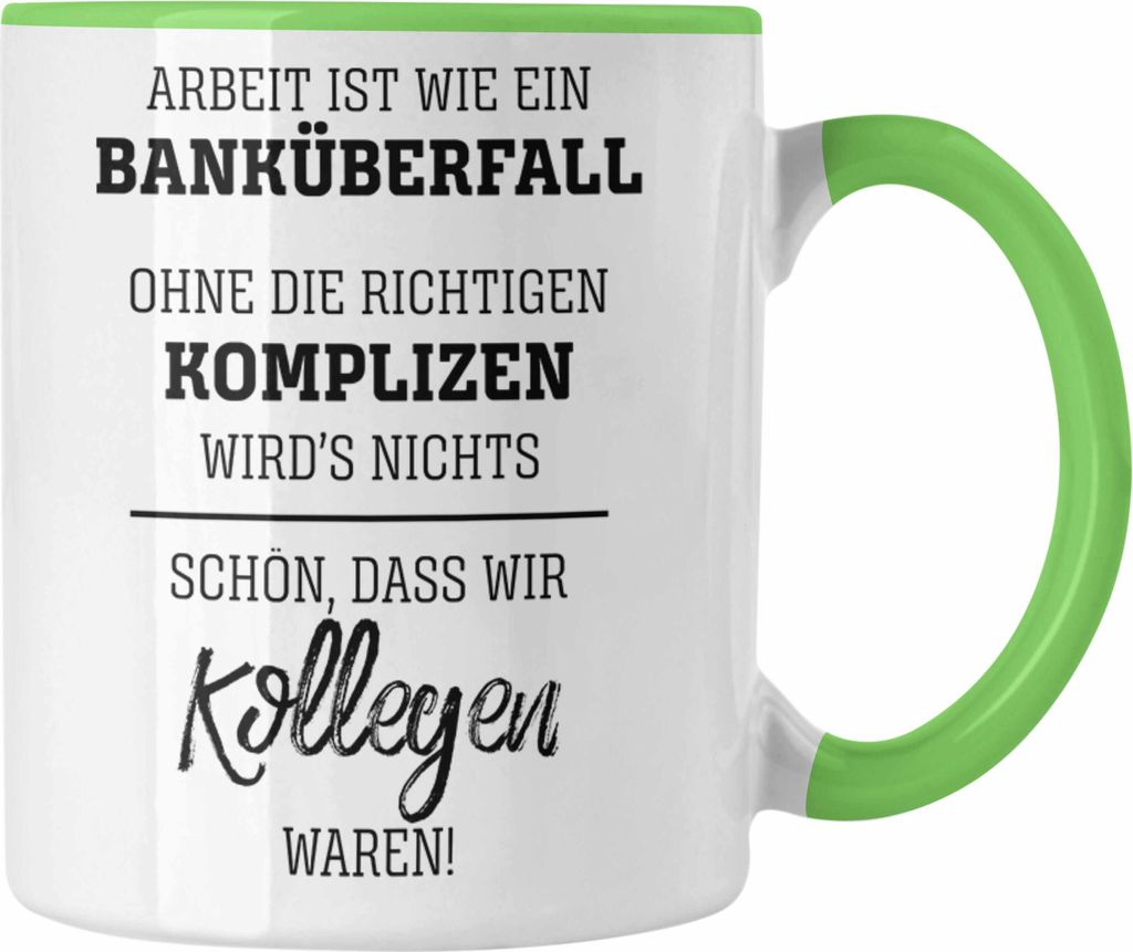 Trendation - Jobwechsel Tasse Geschenk für Kollegen Kollegin Abschied Abschiedsgeschenk Neuer Job Kaffeetasse Geschenkidee (Grün)
