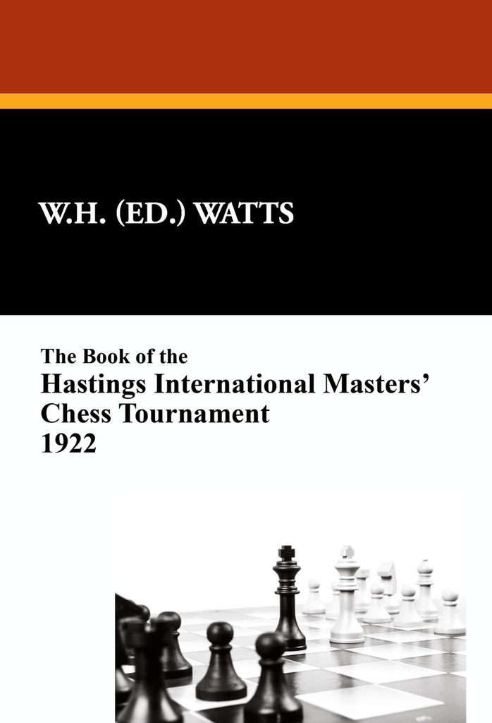 The Book of the Hastings International Masters' Chess Tournament 1922