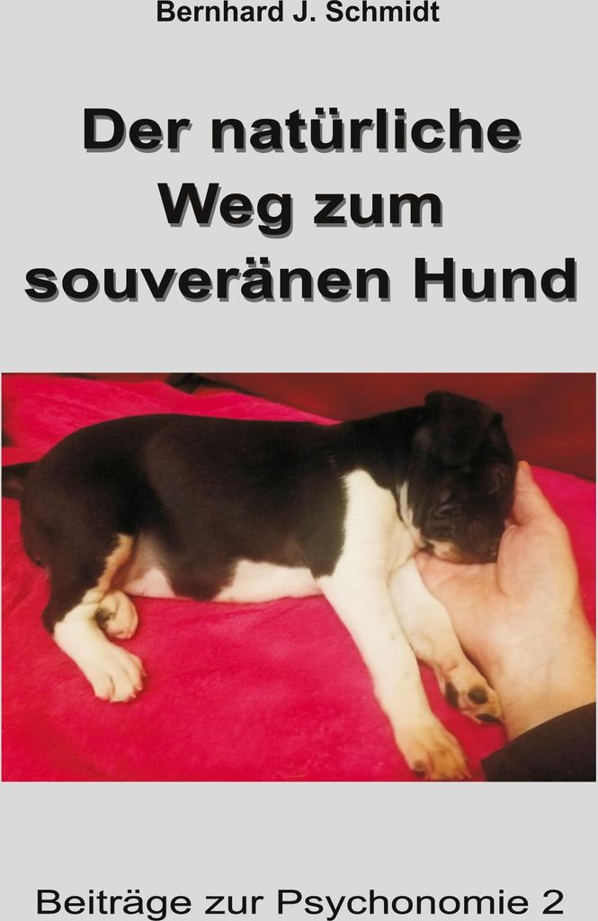 Der natürliche Weg zum souveränen Hund
