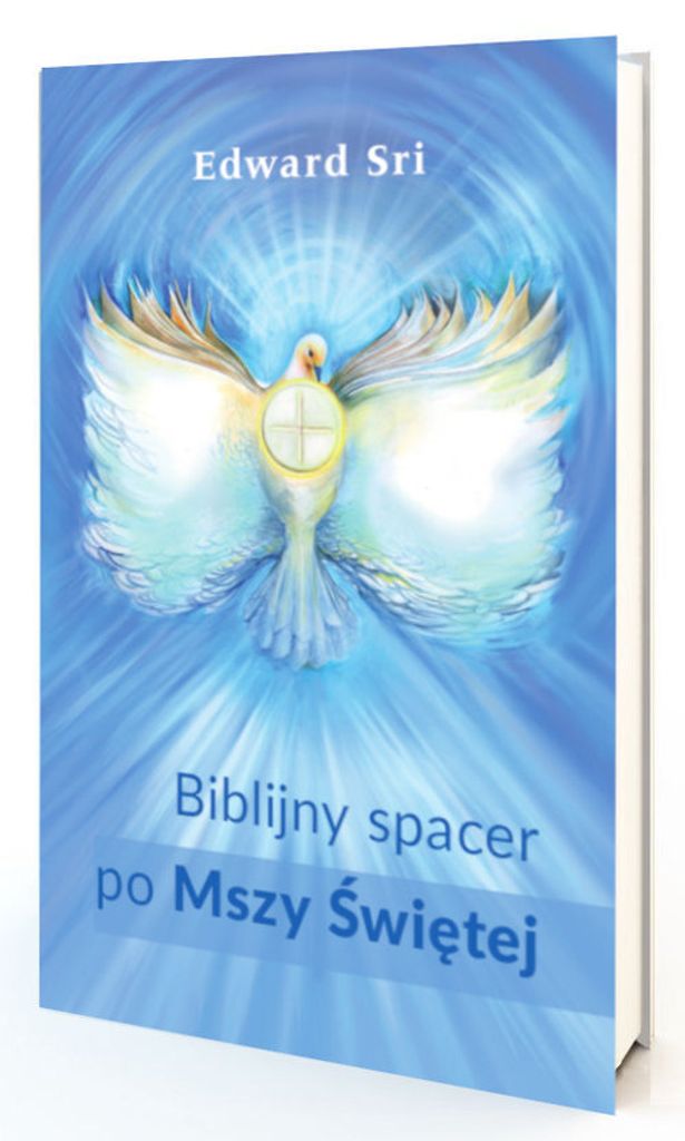 Biblijny spacer po Mszy Świętej - Edward Sri (Literatur, Religion auf Polnisch)