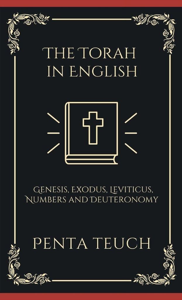 The Torah in English - Bible Large Print (also called the Pentateuch)