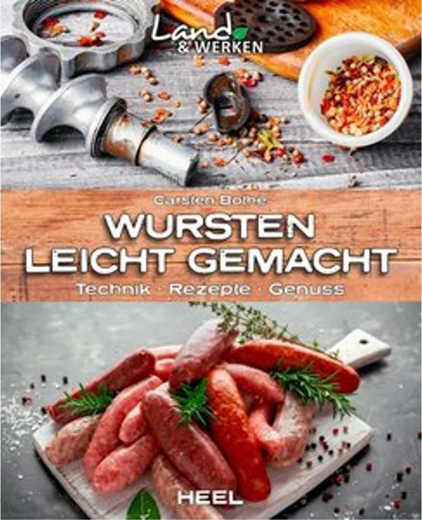 Wursten leicht gemacht : guide illustré de charcuterie Carsten Bothe