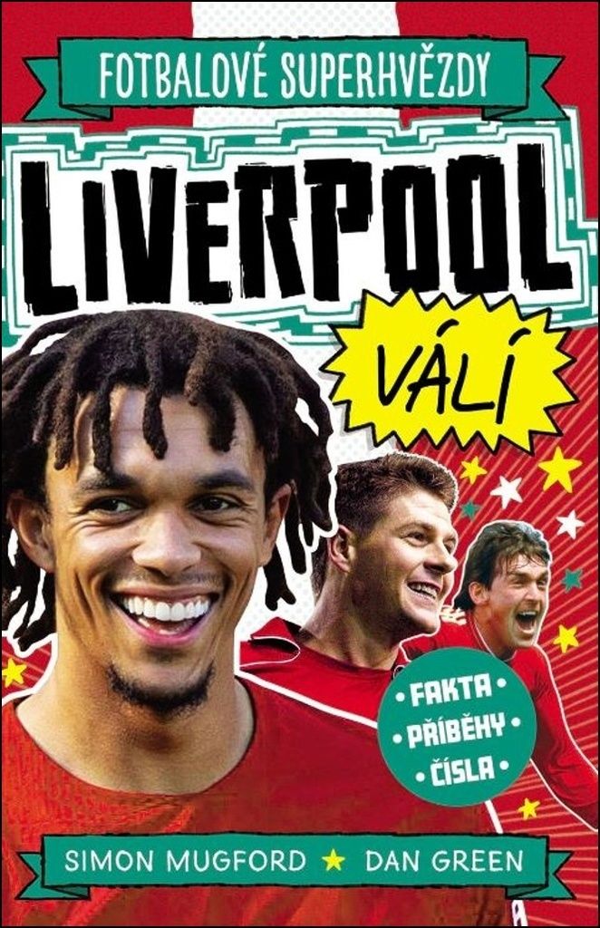 Fotbalové superhvězdy. Liverpool válí | Simon Mugford