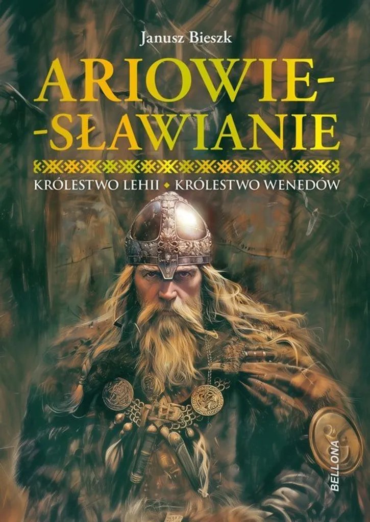Origines des Slaves Ariowie-Sławianie Janusz Bieszk Lehia et Vénètes