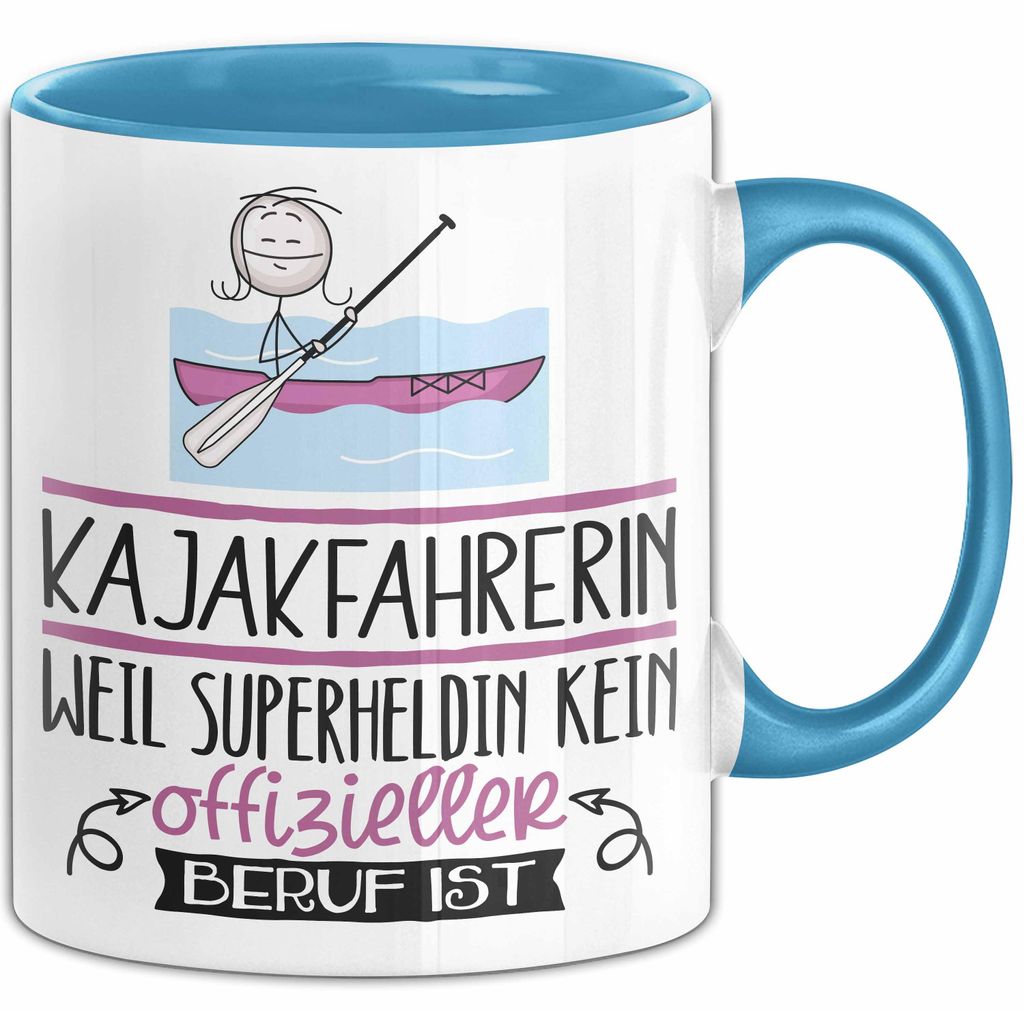 Kajakfahrerin Geschenk Tasse Lustiger Spruch Kajakfahrerin Weil Superheldin Kein Offizieller Beruf Ist Geschenkidee (Blau)