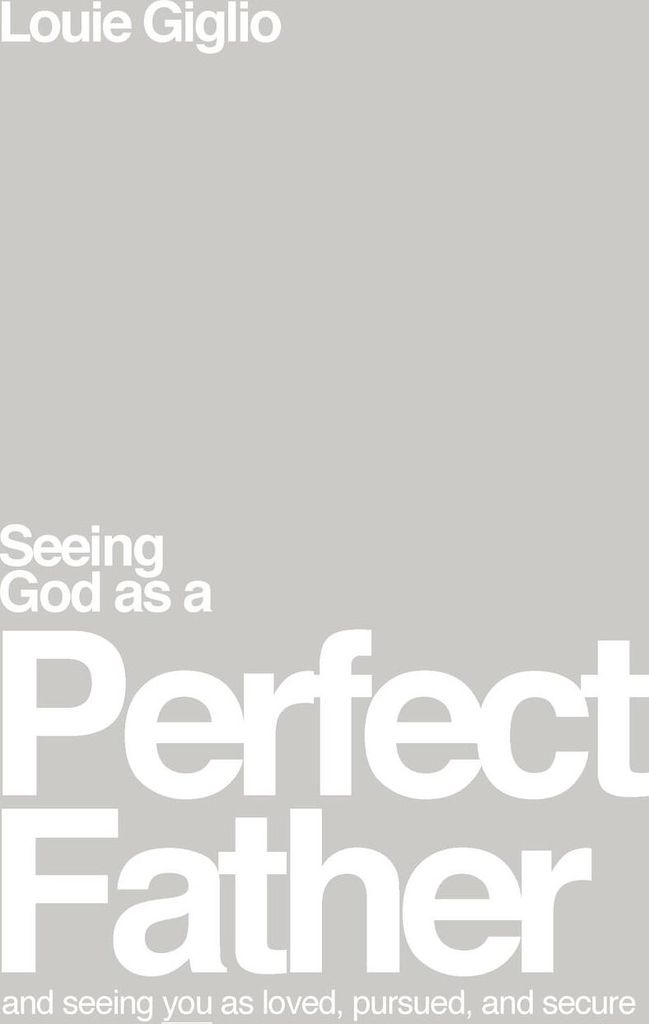 Seeing God as a Perfect Father