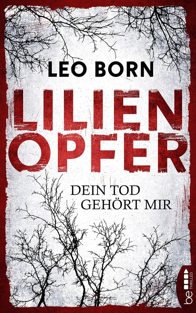 Lilienopfer. Dein Tod gehört mir
