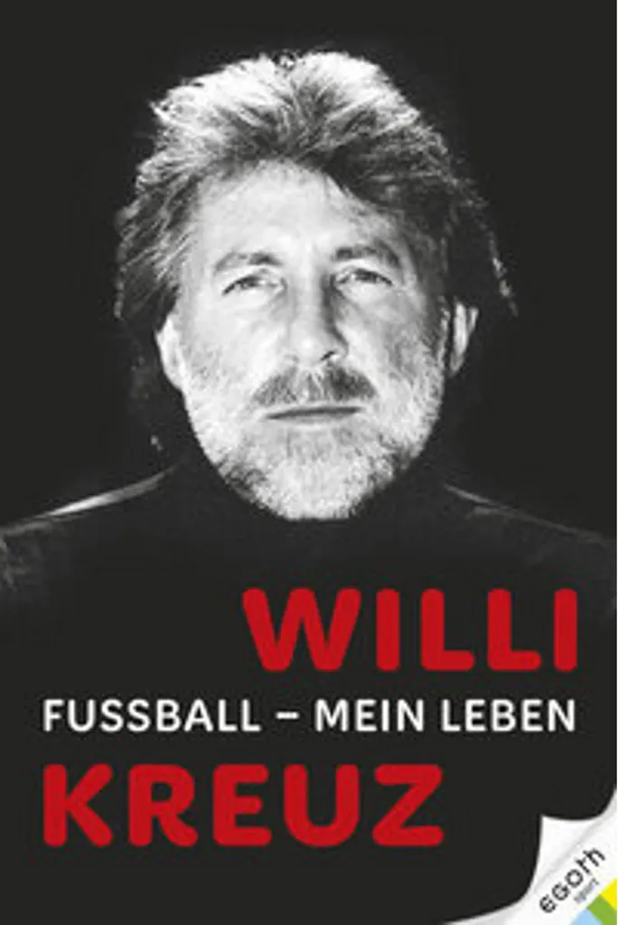 Willi Kreuz : Fußball - Mein Leben, l'autobiographie du football autrichien